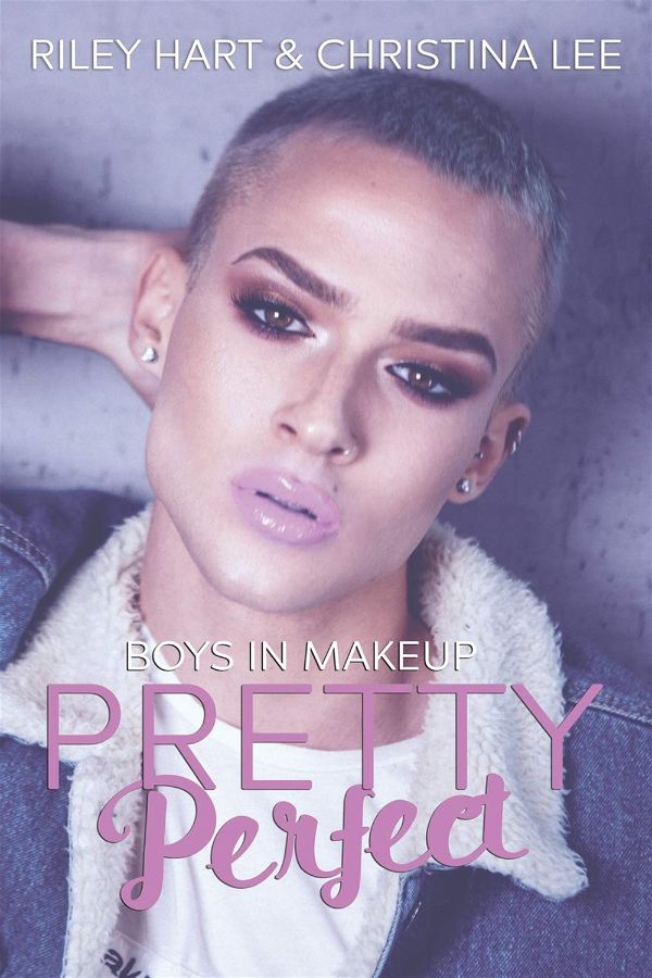 Pretty perfect | Boys in makeup #1 | Riley Hart & Christina Lee