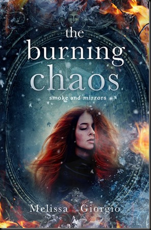 The Burning Chaos  (Smoke and Mirrors #2)