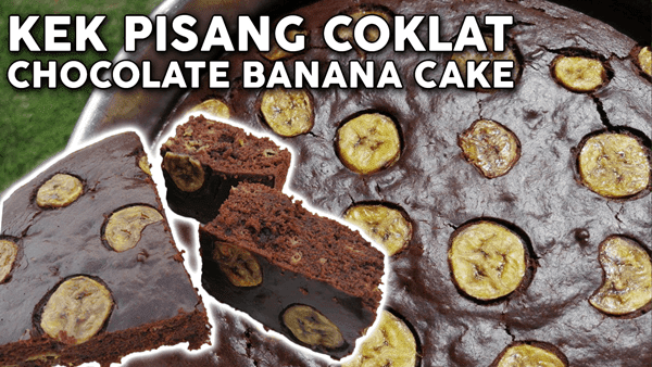 Kek Pisang Coklat yang Menyelerakan