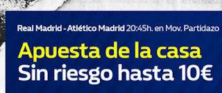 william hill apuesta sin riesgo Real Madrid vs Atletico 29 septiembre