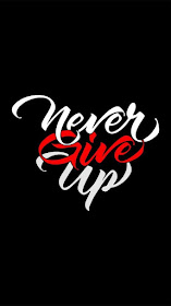 Never give up wallpaper