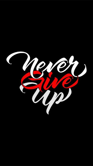 Never give up wallpaper