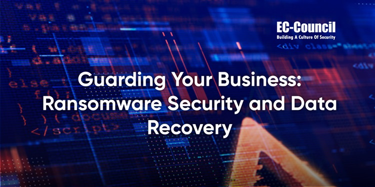 Guarding Your Business: Ransomware Security and Data Recovery