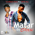 Ell Da Rua Feat Cavalheiro Onze - Matar Do Coracao (& Djitolas) (AfroHouse) 2o18 [Download Now]