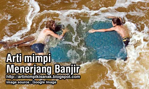 Arti mimpi berjalan menembus banjir