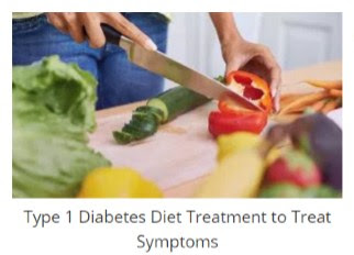 Type 1 Diabetes Diet Treatment