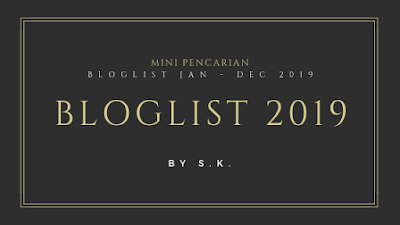 Bloglist, segmen blogger, pencarian bloglist 2019 by S.K. 