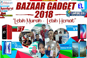 Mau Beli Gadget Harga Murah ? Yuk Buruan ke Bazaar Gadget 