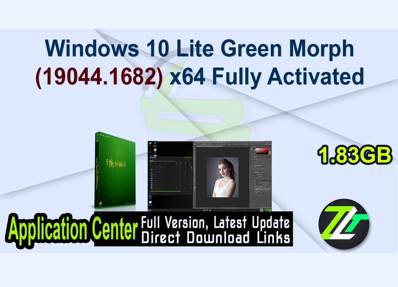 Windows 10 Lite Green Morph (19044.1682) x64 Fully Activated