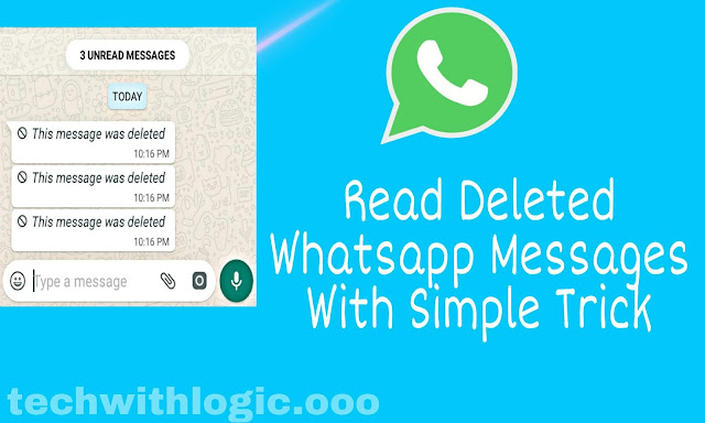 How to Read Deleted Whatsapp Messages ?