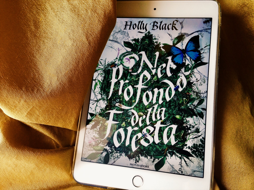 Recensione del libro Nel profondo della foresta di Holly Black, edito da Mondadori. 