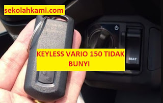 keyless vario 150 tidak bunyi