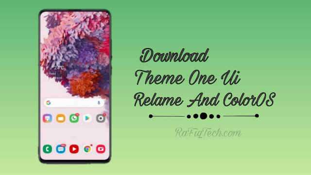 تحميل  وثتبيث سمات One UI لأجهزة Realme UI و ColorOS 