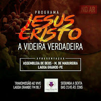 PROGRAMA JESUS CRISTO A VIDEIRA VERDADEIRA