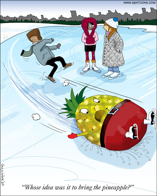 a winter landscape, frozen pond, people skating on it. sliding towards us, out of control, is a big pineapple in skates and red trousers, sliding on its back, yelling. one of the onlookers asks another, "Whose idea was it to bring the pineapple?"