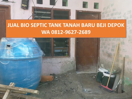 CALL 0812-9627-2689, Jual Bio Septic Tank Kirim ke Perumahan Ar Royan Tanah Baru Beji Depok