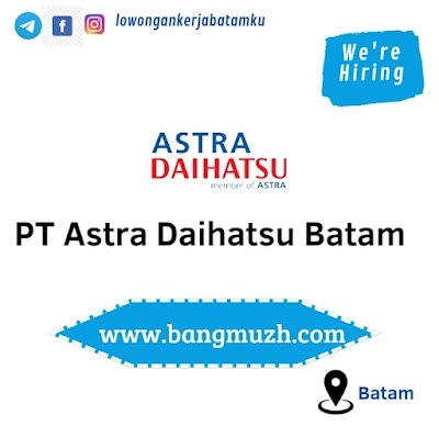 Lowongan Kerja Batam PT Astra Daihatsu