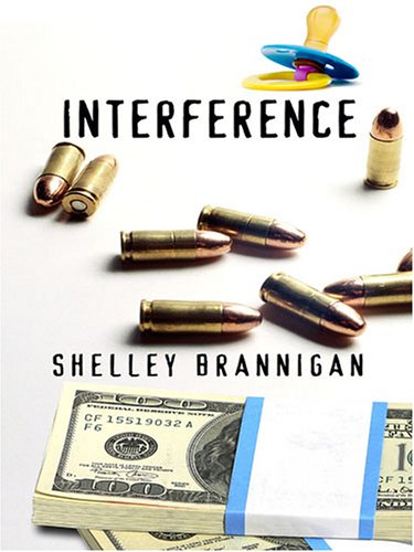 Interference by Shelley Brannigan