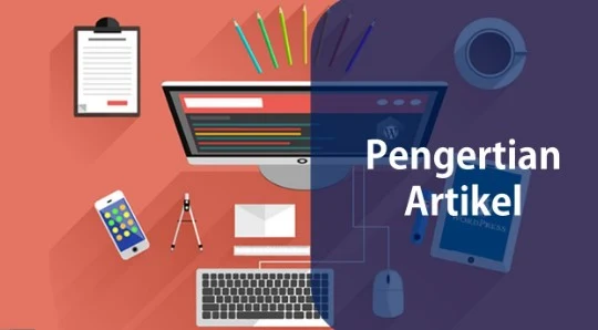 Pengertian Artikel dan Contoh Artikel