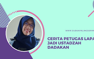 Cerita Petugas Lapas : Jadi Ustadzah Dadakan