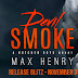 RELEASE BLITZ + Giveaway- Devil Smoke by Max Henry