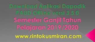 Download Aplikasi Dapodik PAUD Offline versi 3.5.0