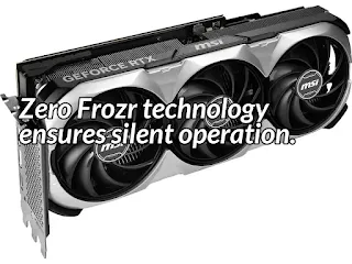 Zero Frozr technology ensures silent operation.