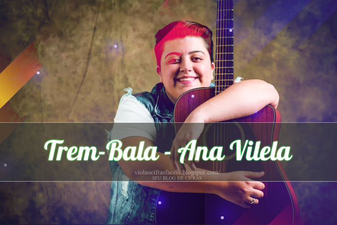 Trem-Bala -  Ana Vilela