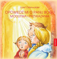 http://www.wydawnictwo.pl/produkt/opowiedz-mi-o-panu-bogu-modlitwa-i-przykazania