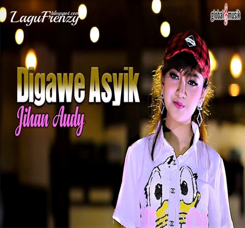 Download Lagu Jihan Audy - Digawe Asyik