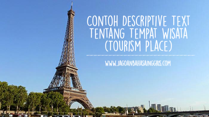 5 Contoh Descriptive Text Tentang Tempat Wisata (Tourism 