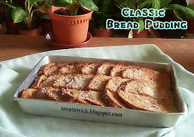 Classic Bread Pudding Recipe @ treatntrick.blogspot.com