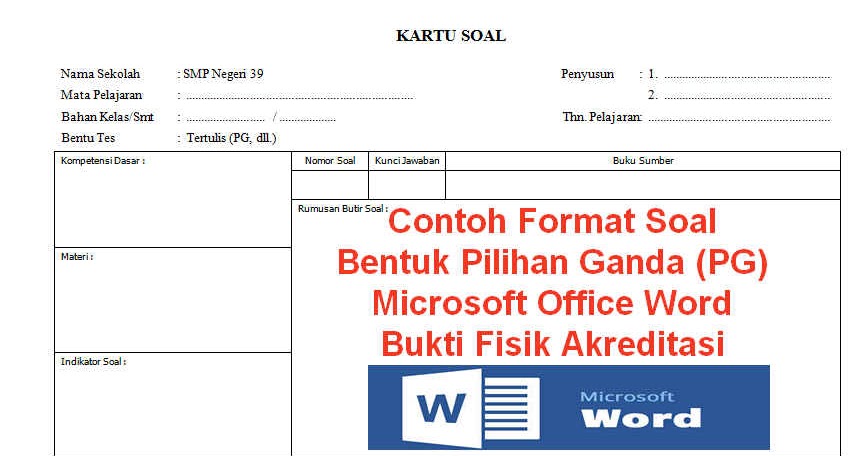 Contoh Format Kartu Soal Pilihan Ganda (PG) Microsoft 