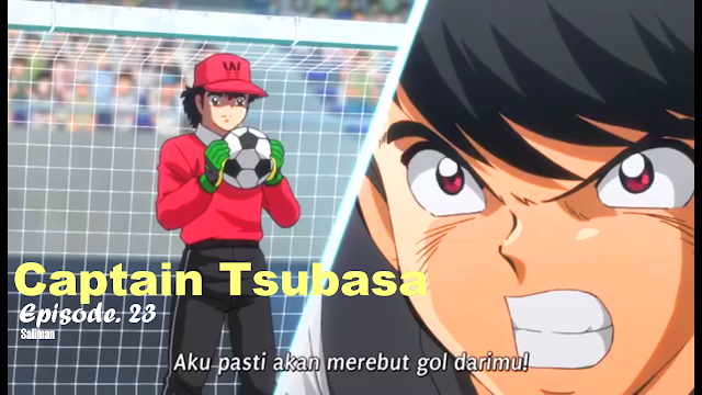 Captain Tsubasa Terbaru Episode. 23