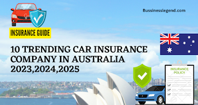 10 Best Car insurance company in Australia 2023,2024,2025