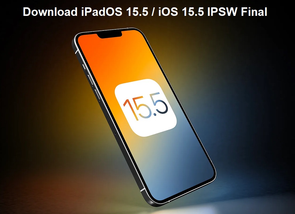 Download iPadOS 15.5 IPSW Final
