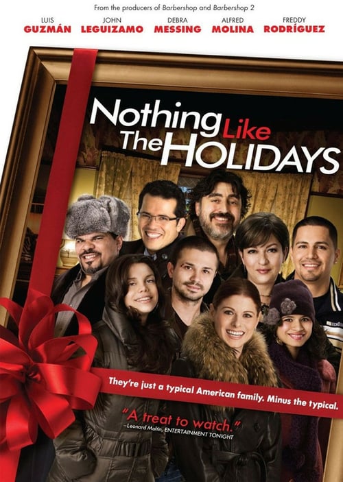 Regarder Nothing like the holidays 2008 Film Complet En Francais