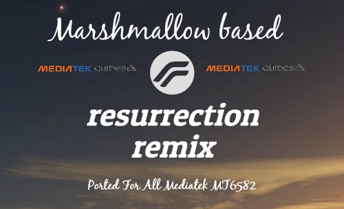 [MT6582] Resurrection Remix Rom CM13 For All Mediatek