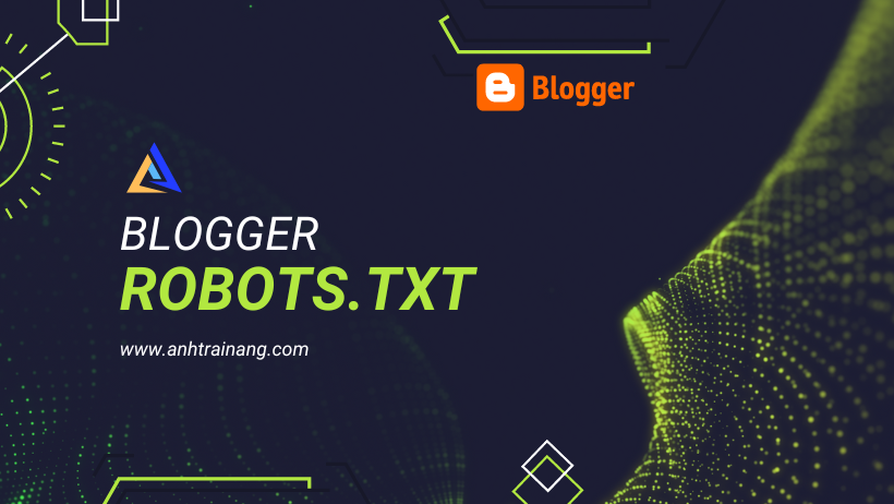 Hướng dẫn tạo và sử dụng file robots.txt để tối ưu SEO trên blogspot