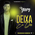 Young Robert - Deixa Eu Dar (Prod. Sweng Beatz & Kalibrado Sons) (2020) DOWNLOAD