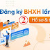 Thủ tục tham gia BHXH lần đầu cho Doanh nghiệp (2)