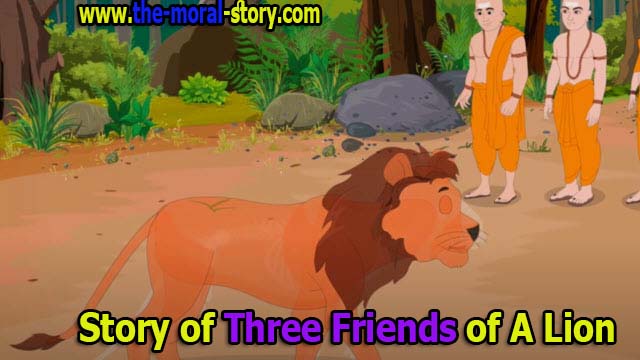 three friends and lion story in english
