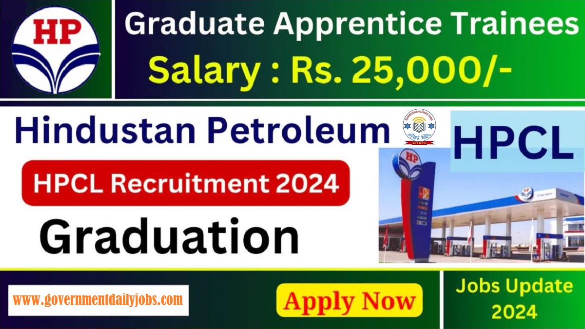 HPCL GRADUATE APPRENTICE TRAINEES RECRUITMENT 2024 APPLY ONLINE FOR VARIOUS POSTS