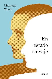 En estado salvaje / Charlotte Wood