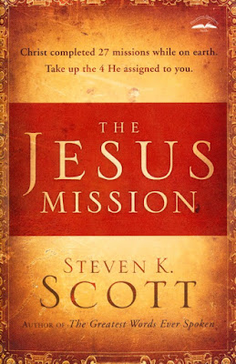 The Jesus Mission by Stephen K. Scott on Daily Favor Blog