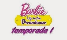 Serie Barbie completa Temporada 1: Life in the Dreamhouse - Español latino -