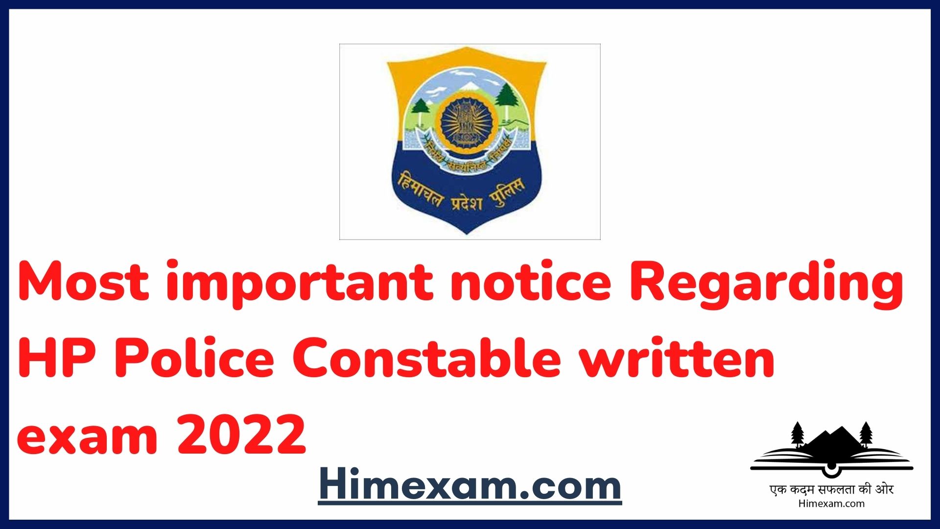 Most important notice Regarding HP Police Constable written exam 2022