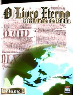 O Livro Eterno - A História da Bíblia - Vol. 1