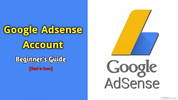 Google Adsense Account Beginner's Guide