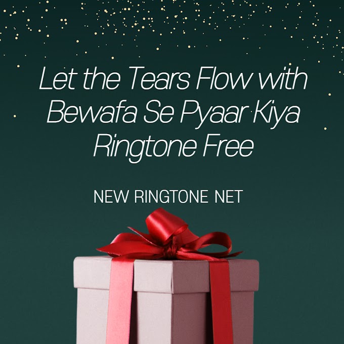 Set the Tone for Heartbreak with Bewafa Se Pyaar Kiya Ringtone